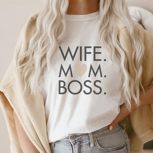 Mama T-Shirt "Wife. Mom. Boss", weiß (Geschenk Muttertag)
