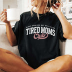 Mama T-Shirt (schwarz) "Sleep Deprived But Still Allive - TIRED MOMS Club"