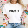 T-Shirt "BRAUT" (Shirt-Design #4) für den JGA