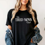 Mama T-Shirt "The TIRED MOMS Club" (schwarz), #Geschenk