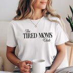 Mama T-Shirt "The TIRED MOMS Club" (weiß), #Geschenk