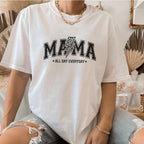 T-Shirt (weiß) "MAMA ⭑ ALL DAY EVERYDAY ⭑", #Geschenk Muttertag