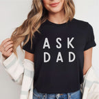 Mama T-Shirt (schwarz) mit großem Aufdruck "ASK DAD", #Geschenk Geburtstag